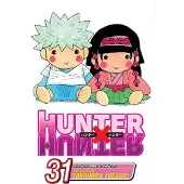 Viz Media, Subs. of Shogakukan Inc Hunter x Hunter, Vol. 31: Joining the Fray
