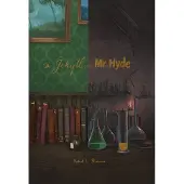Dr. Jekyll and Mr. Hyde