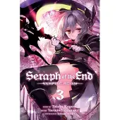 Viz Media, Subs. of Shogakukan Inc Seraph of the End, Vol. 3: Vampire Reign