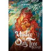 Random House Under the Oak Tree, Vol. 1 (Novel)