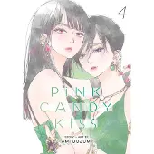 Viz Media, Subs. of Shogakukan Inc Pink Candy Kiss, Vol. 4