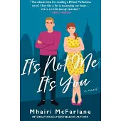It's Not Me, It's You