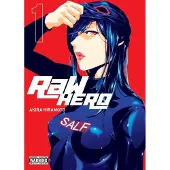Hiramoto, Akira Raw Hero, Vol. 1: Volume 1