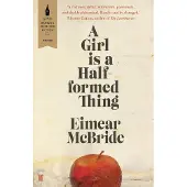 A Girl is a Half-formed Thing