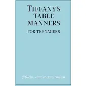 Tiffany's Table Manners for Teenagers