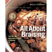 All About Braising: The Art of Uncomplicated Cooking