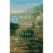 Scribner Book Company Palestinian Walks: Forays Into a Vanishing Landscape