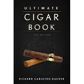 The Ultimate Cigar Book: 4th Edition
