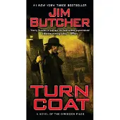 Dresden Files 11. Turn Coat: A novel of the Dresden Files