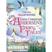 Usborne Illustrated Hans Christian Andersen's Fairy Tales
