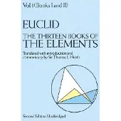Dover Publications The Thirteen Books of the Elements, Vol. 1: Volume 1