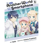 Little, Brown and Company In Another World with My Smartphone, Vol. 2 (Manga)