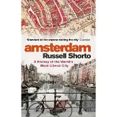 Little, Brown and Company Amsterdam: A History of the World's Most Liberal City