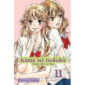 Viz Media, Subs. of Shogakukan Inc Kimi Ni Todoke: From Me to You, Vol. 11