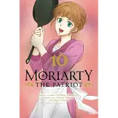 Viz Media, Subs. of Shogakukan Inc Moriarty the Patriot, Vol. 10