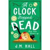 A Clock Stopped Dead