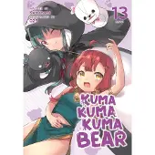 Seven Seas Entertainment Kuma Kuma Kuma Bear (Light Novel) Vol. 13