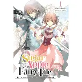 Little, Brown and Company Sugar Apple Fairy Tale, Vol. 1 (light novel)