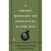 A Short History of Financial Euphoria