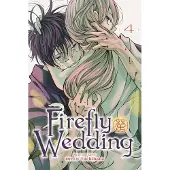 Viz Media, Subs. of Shogakukan Inc Firefly Wedding, Vol. 4