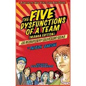 Lencioni, Patrick M. The Five Dysfunctions of a Team, Manga Edition: An Illustrated Leadership Fable