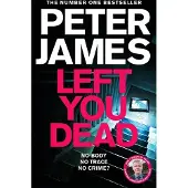 Left You Dead