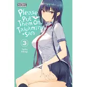 Yen Press Please Put Them On, Takamine-san, Vol. 3