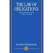 The Law of Obligations: Roman Foundations of the Civilian Tradition