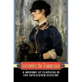 Princeton University Press Fashioning the Bourgeoisie: A History of Clothing in the Nineteenth Century