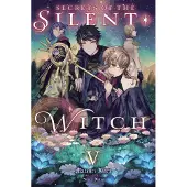 BOKUS Secrets of the Silent Witch, Vol. 5