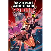 Hideyuki Furuhashi My Hero Academia: Vigilantes, Vol. 10