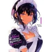 Yen Press The Maid I Hired Recently Is Mysterious, Vol. 1