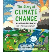 Quarto Publishing Plc The Story of Climate Change