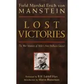 Quarto Publishing Group Lost Victories: The War Memoirs of Hilter's Most Brilliant General