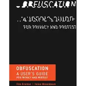 MIT Press Obfuscation: A User's Guide for Privacy and Protest