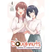 Doughnuts Under a Crescent Moon Vol. 4