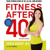 Amacom The Fitness After 40: Your Strong Body at 40, 50, 60, and Beyond