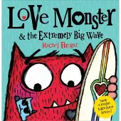 Rachel Bright Love Monster and the Extremely Big Wave