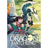 Seven Seas Entertainment Reincarnated as a Dragon Hatchling (Light Novel) Vol. 6