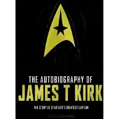 The Autobiography of James T. Kirk