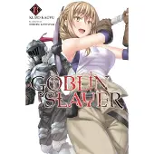 Goblin Slayer, Vol. 13 (light novel)