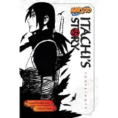 Viz Media, Subs. of Shogakukan Inc Naruto: Itachi's Story, Vol. 1: Daylight