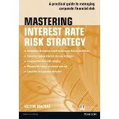 Mastering Interest Rate Risk Strategy