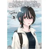 Viz Media, Subs. of Shogakukan Inc How Do We Relationship?, Vol. 5