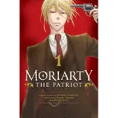 Takeuchi, Ryosuke Moriarty the Patriot, Vol. 1