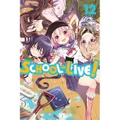 Yen Press School-Live!, Vol. 12