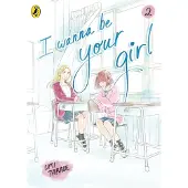 Penguin Random House I Wanna Be Your Girl Vol. 2