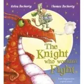 Scholastic The Knight Who Wouldn't Fight