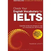Check Your English Vocabulary for IELTS: Essential words and phrases to help you maximise your IELTS score