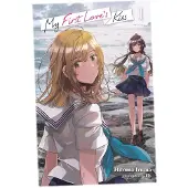 Yen Press My First Love's Kiss, Vol. 1: Volume 1